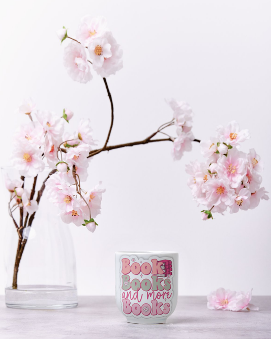 'Books, Books and MORE BOOKS!' Mug