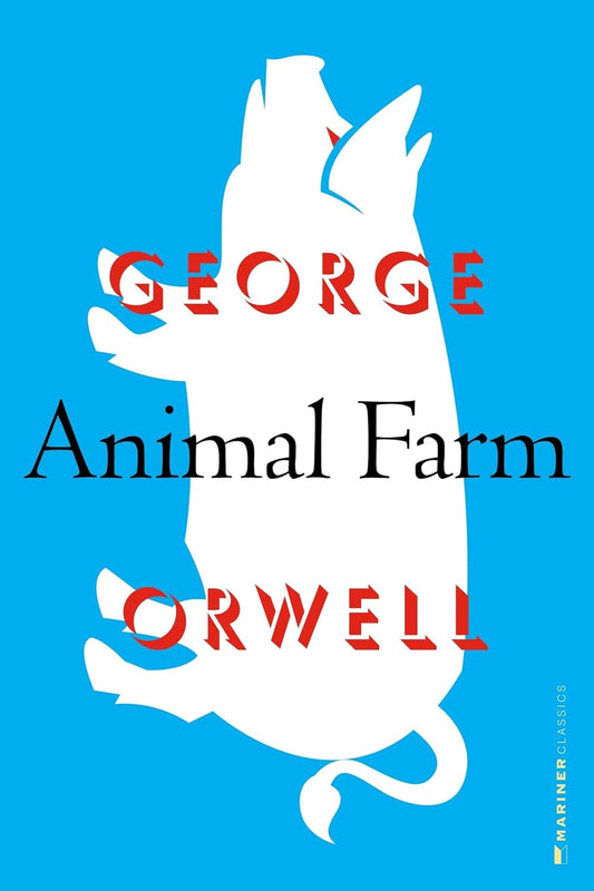 Animal Farm by  George Orwell
