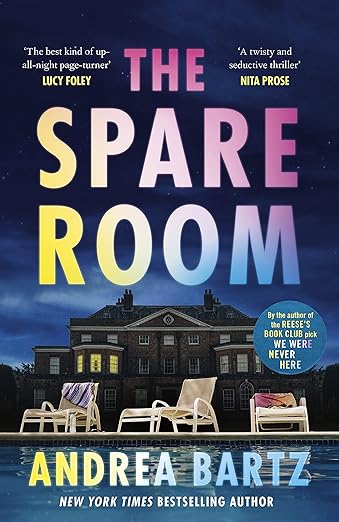 The Spare Room: The gripping and addictive thriller from the author of We Were Never Here