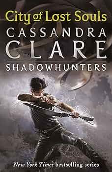 City of Lost Souls (The Mortal Instruments, #5)