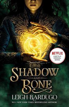 Shadow and Bone (The Grishaverse, #1)
