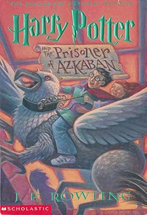 Harry Potter and the Prisoner of Azkaban (Book #3)